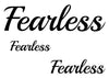 Fearless Temporary Tattoo-Script Tattoos