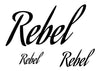Rebel Temporary Tattoo-Script Tattoos